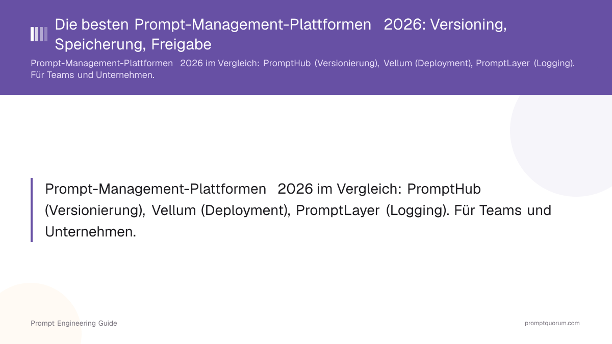 Die besten Prompt-Management-Plattformen 2026: Versioning, Speicherung, Freigabe