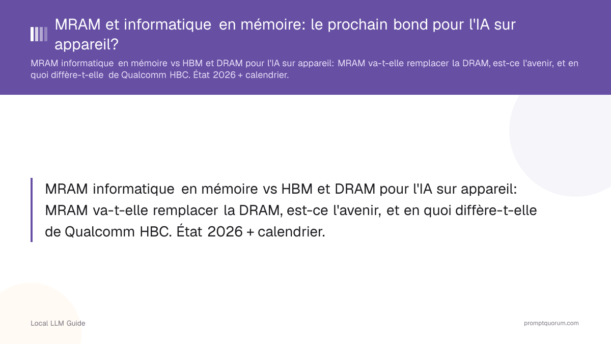 MRAM et informatique en mémoire: le prochain bond pour l'IA sur appareil?