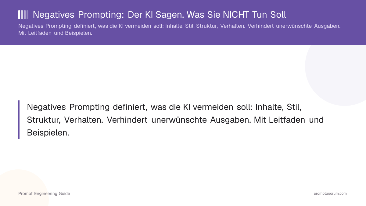 Negatives Prompting: Der KI Sagen, Was Sie NICHT Tun Soll