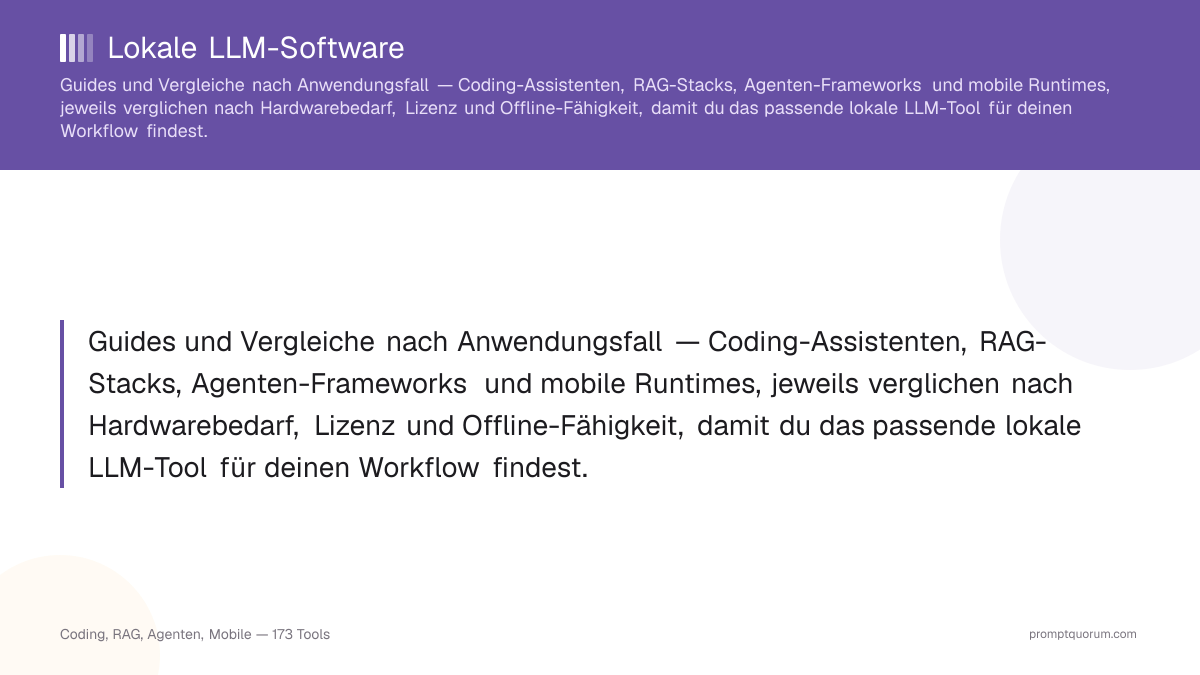Lokale LLM-Software — Guides und Vergleiche nach Anwendungsfall
