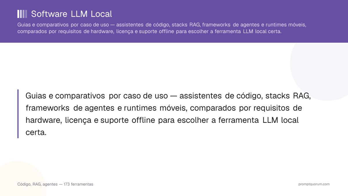 Software LLM Local — Guias e Comparativos por Caso de Uso