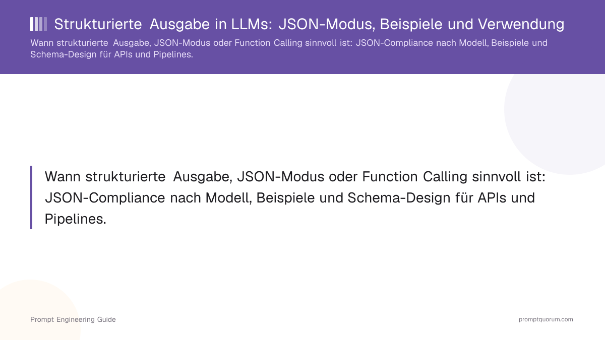 Strukturierte Ausgabe in LLMs: JSON-Modus, Beispiele und Verwendung