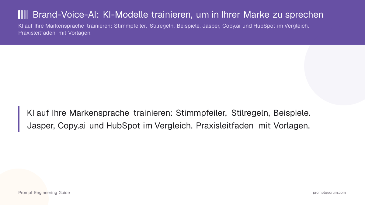 Brand-Voice-AI: KI-Modelle trainieren, um in Ihrer Marke zu sprechen