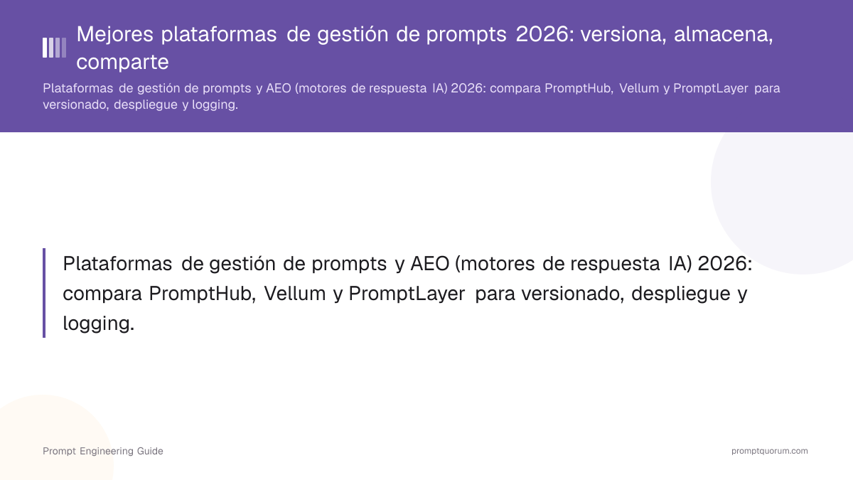 Mejores plataformas de gestión de prompts 2026: versiona, almacena, comparte