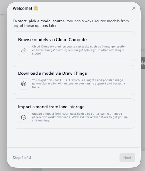 مربع حوار الترحيب في ⁦Draw Things⁩، الخطوة ⁦1⁩ من ⁦3⁩، يعرض ثلاثة مصادر للنموذج: ⁦Cloud Compute⁩، أو التنزيل عبر ⁦Draw Things⁩، أو الاستيراد من التخزين المحلي.