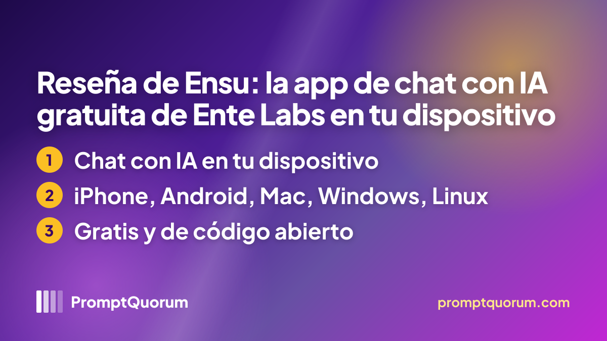 Reseña de Ensu: la app de chat con IA gratuita de Ente Labs en tu dispositivo