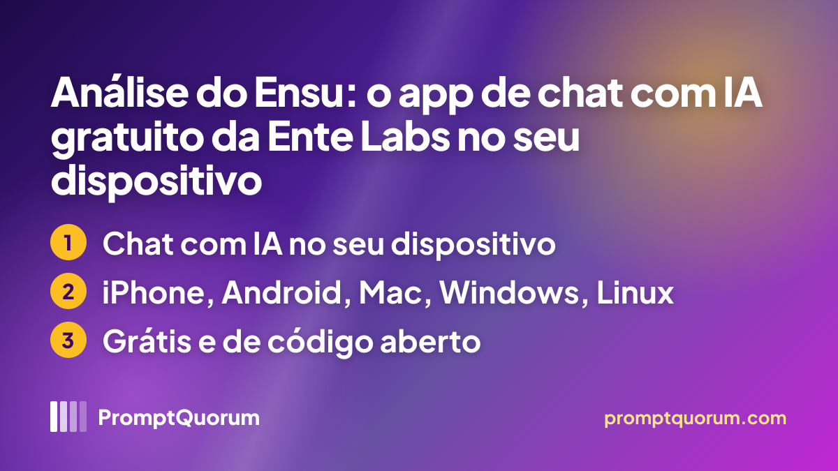 Análise do Ensu: o app de chat com IA gratuito da Ente Labs no seu dispositivo
