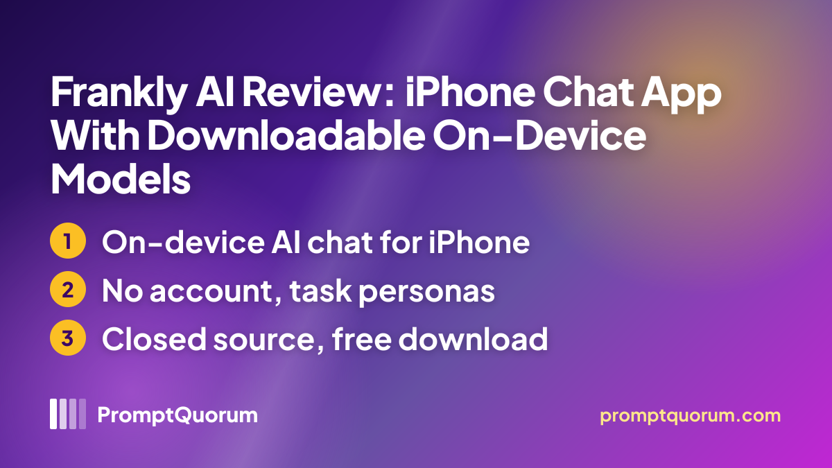 Frankly AI Review: iPhone Chat App With Downloadable On-Device Models