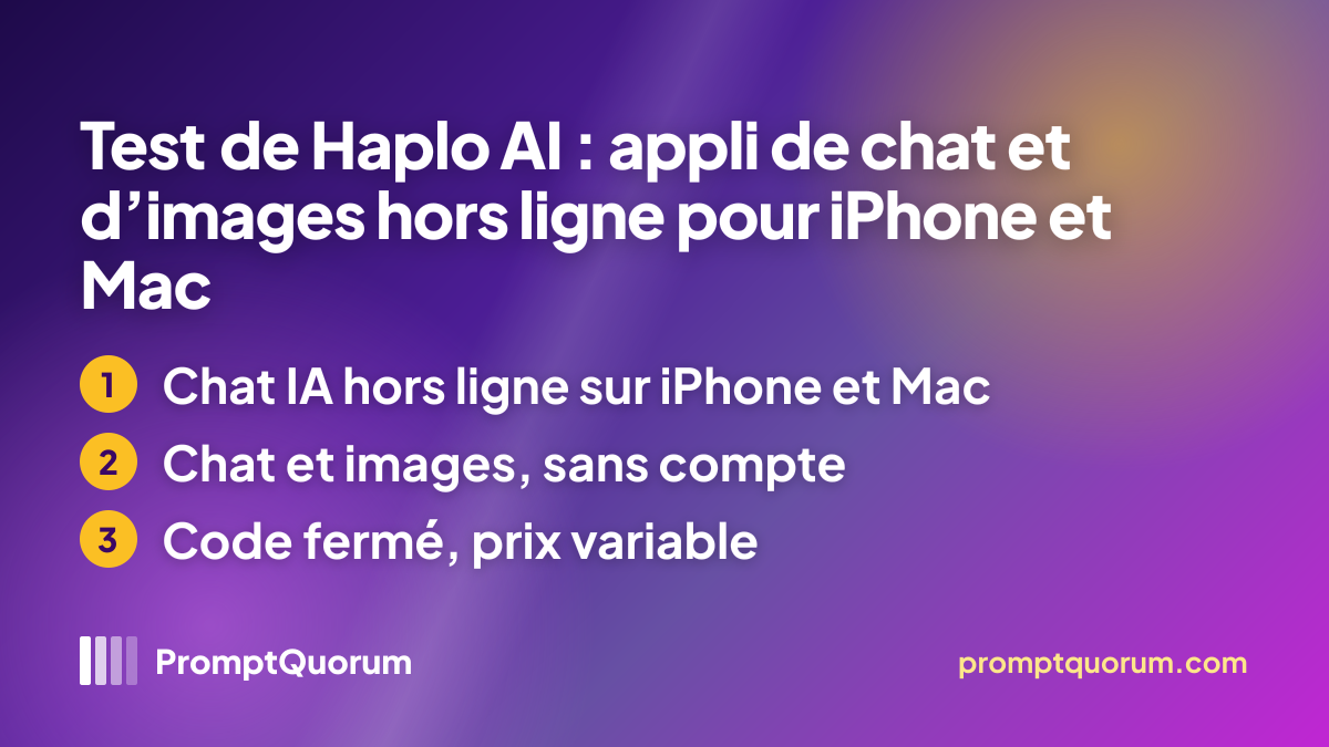 Test de Haplo AI : appli de chat et d’images hors ligne pour iPhone et Mac