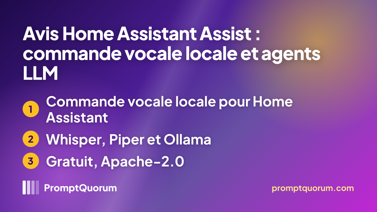 Avis Home Assistant Assist : commande vocale locale et agents LLM
