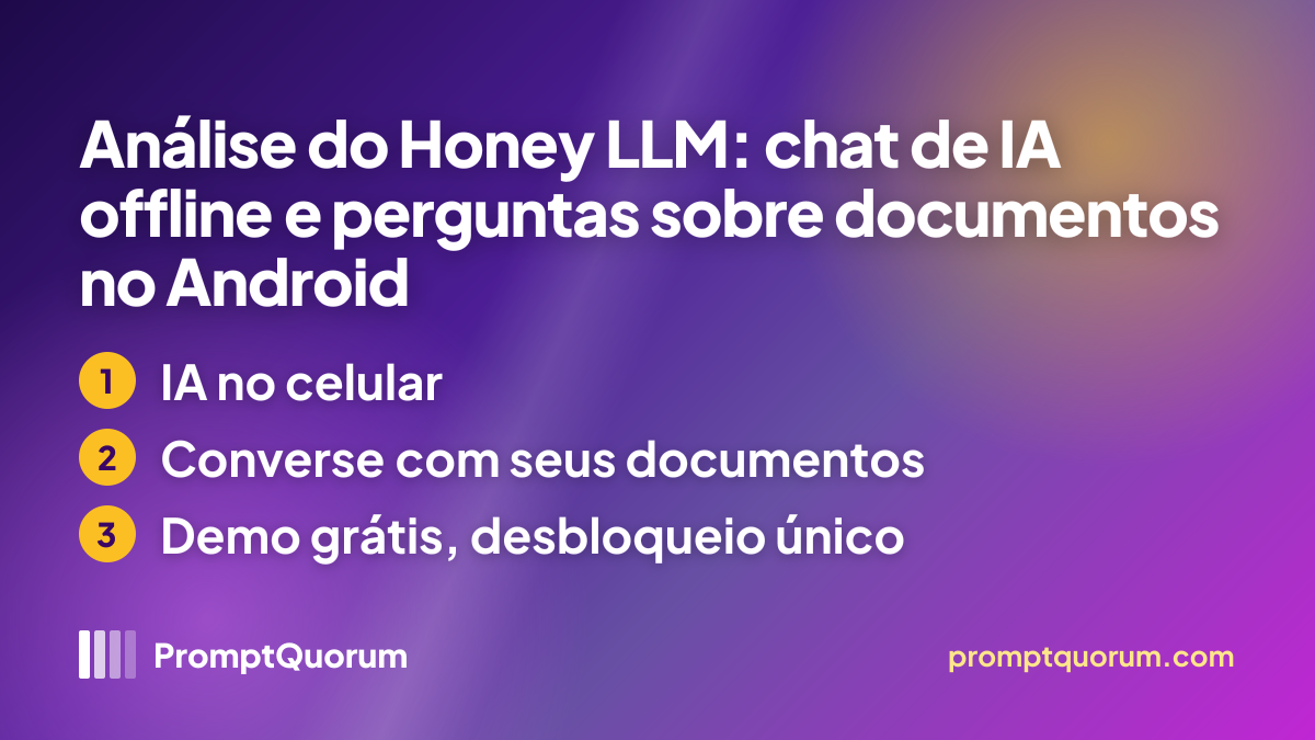 Análise do Honey LLM: chat de IA offline e perguntas sobre documentos no Android