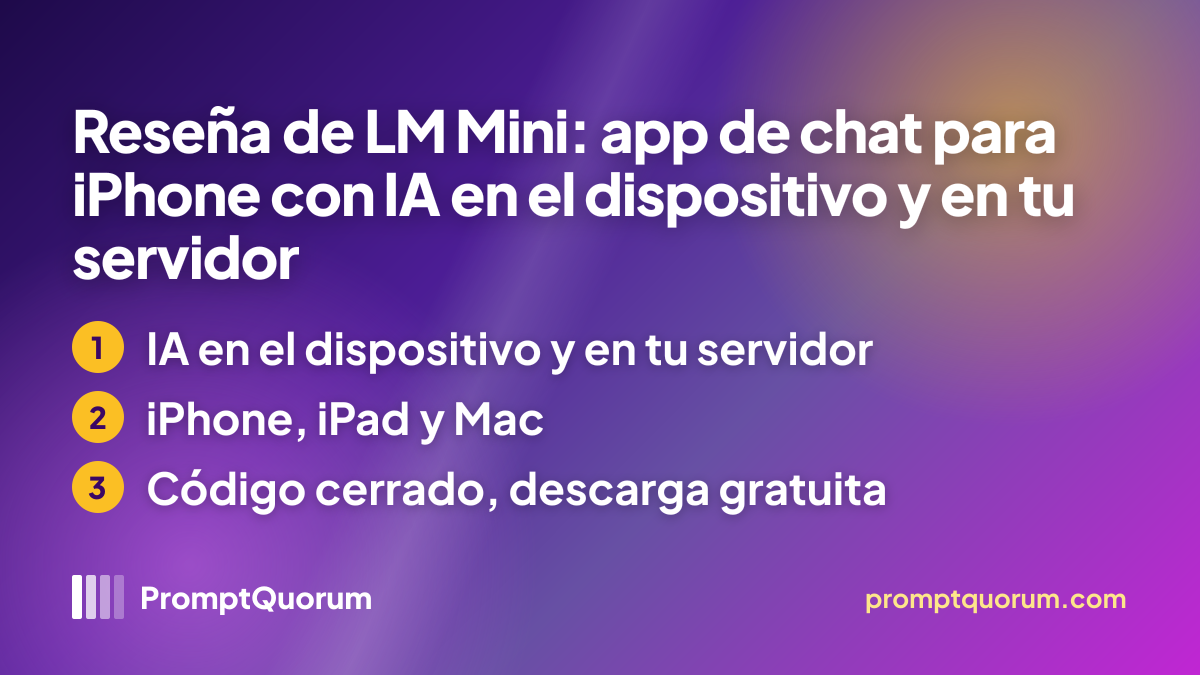 Reseña de LM Mini: app de chat para iPhone con IA en el dispositivo y en tu servidor