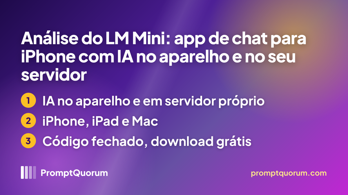 Análise do LM Mini: app de chat para iPhone com IA no aparelho e no seu servidor