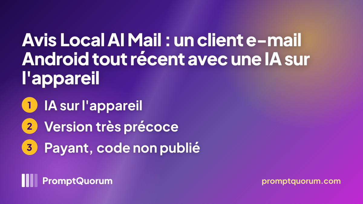 Avis Local AI Mail : un client e-mail Android tout récent avec une IA sur l'appareil
