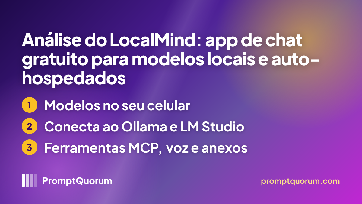 Análise do LocalMind: app de chat gratuito para modelos locais e auto-hospedados