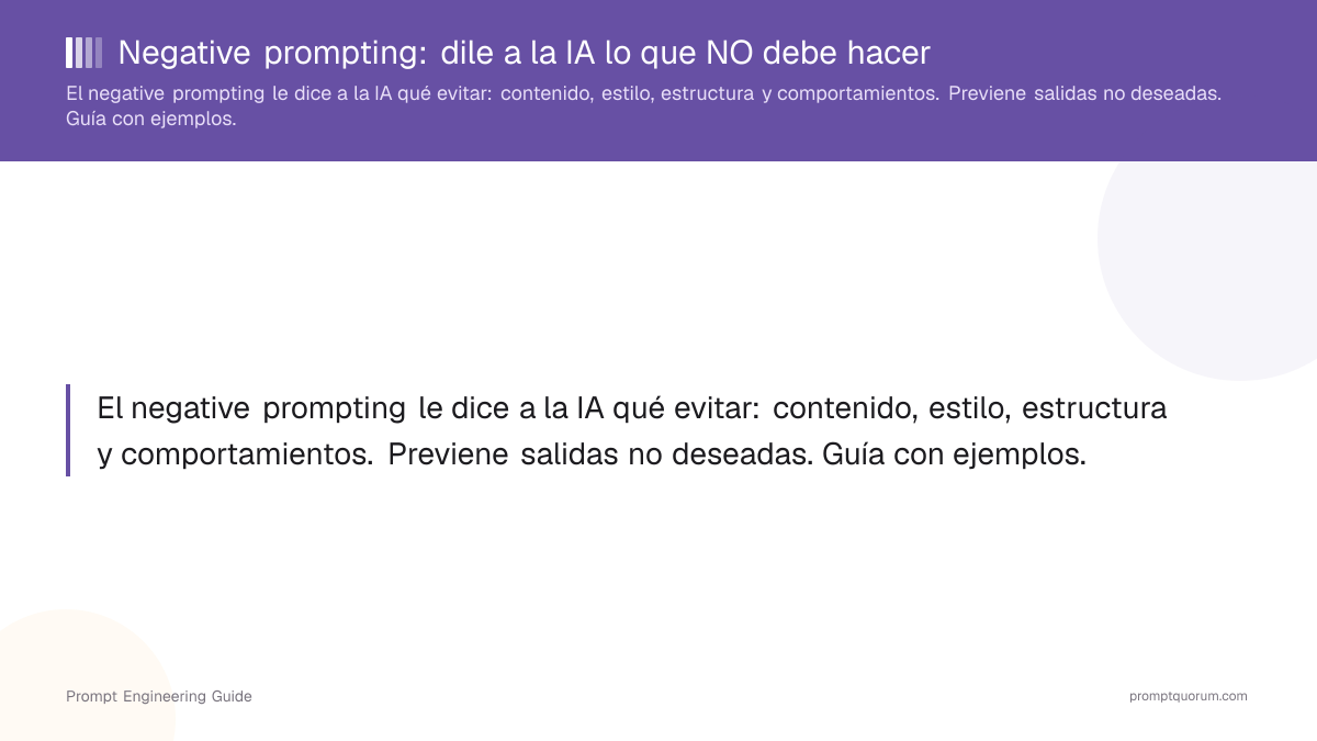 Negative prompting: dile a la IA lo que NO debe hacer