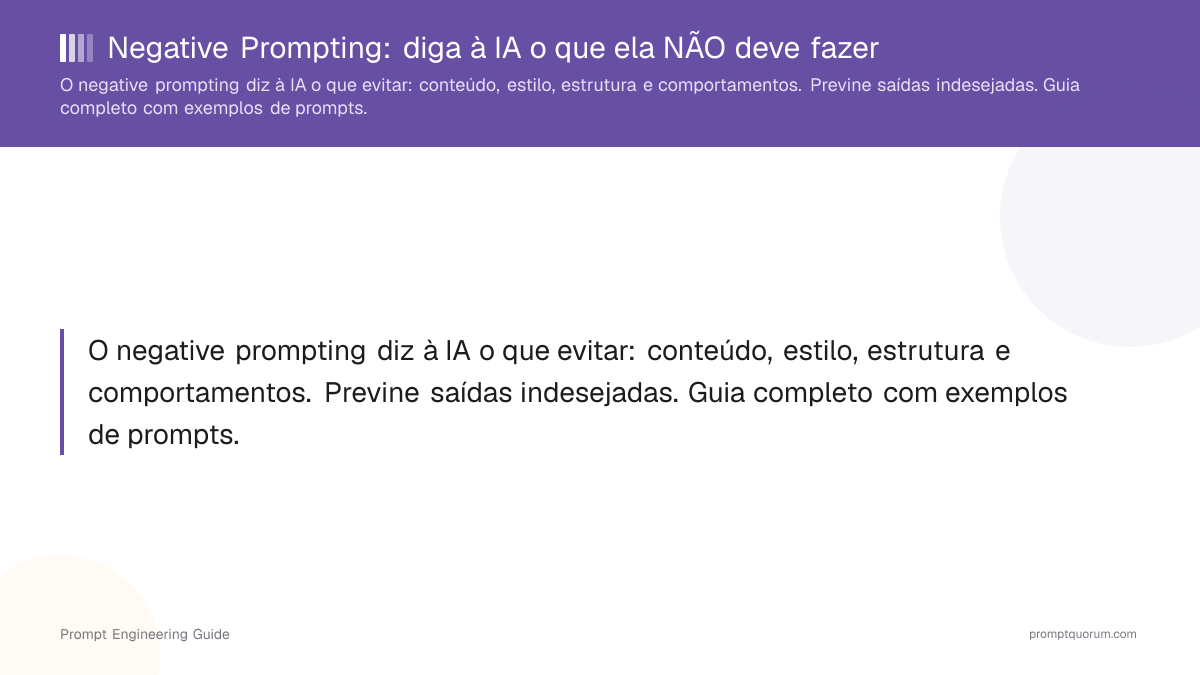 Negative Prompting: diga à IA o que ela NÃO deve fazer