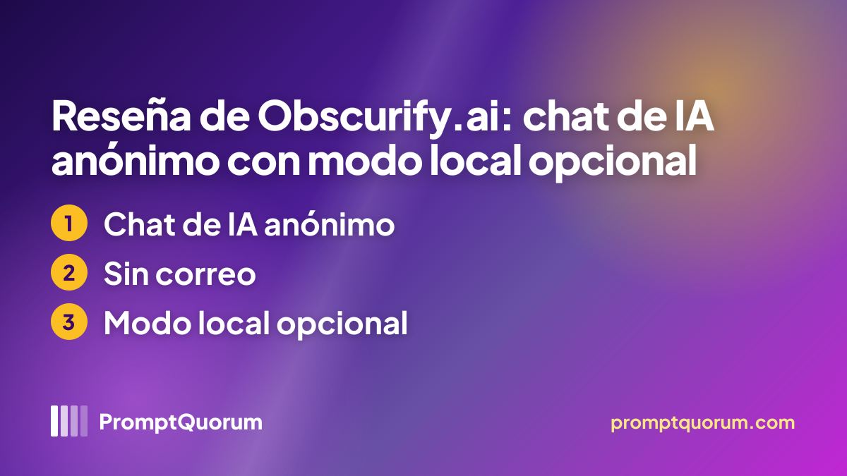 Reseña de Obscurify.ai: chat de IA anónimo con modo local opcional