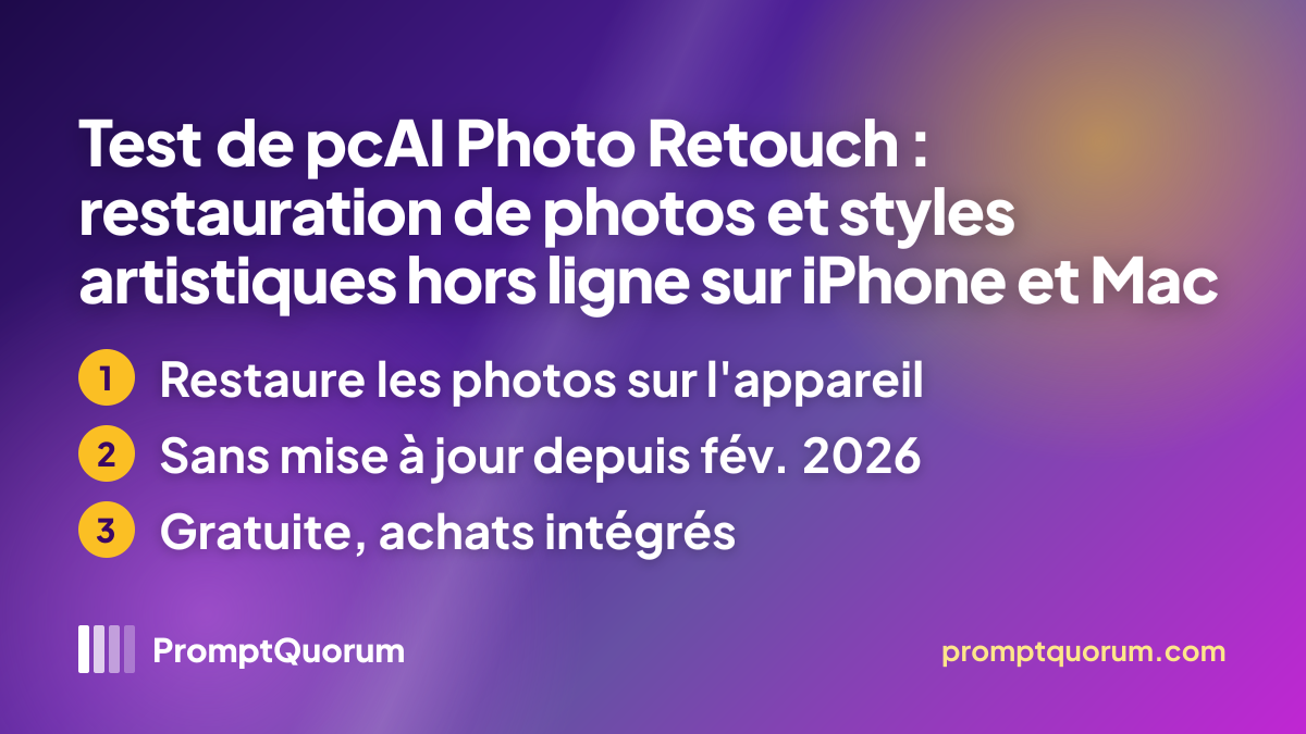 Test de pcAI Photo Retouch : restauration de photos et styles artistiques hors ligne sur iPhone et Mac