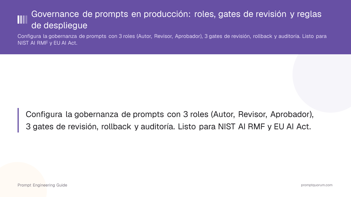 Governance de prompts en producción: roles, gates de revisión y reglas de despliegue