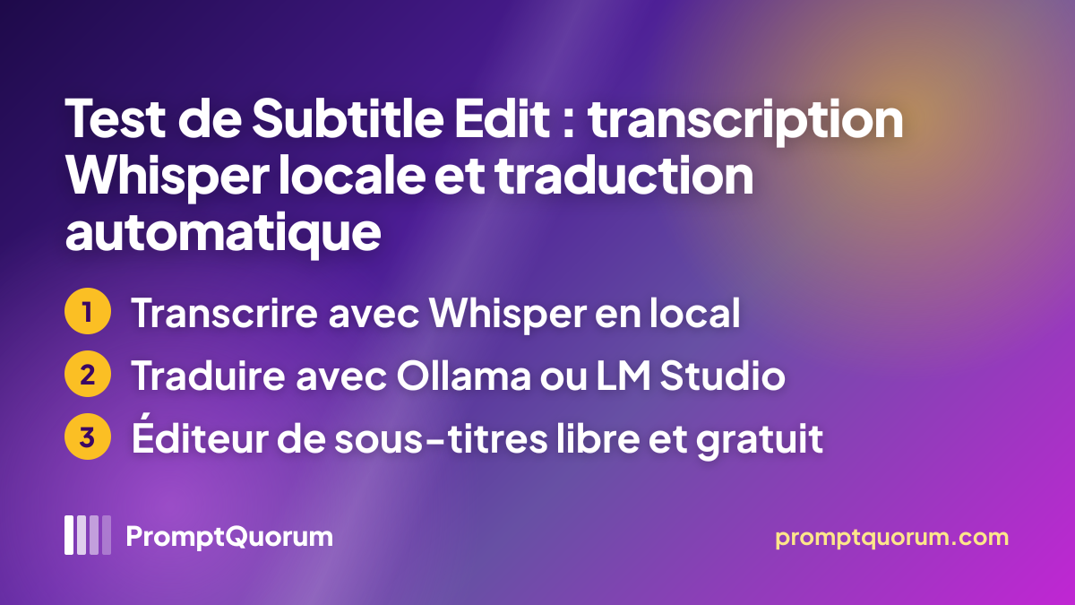Test de Subtitle Edit : transcription Whisper locale et traduction automatique